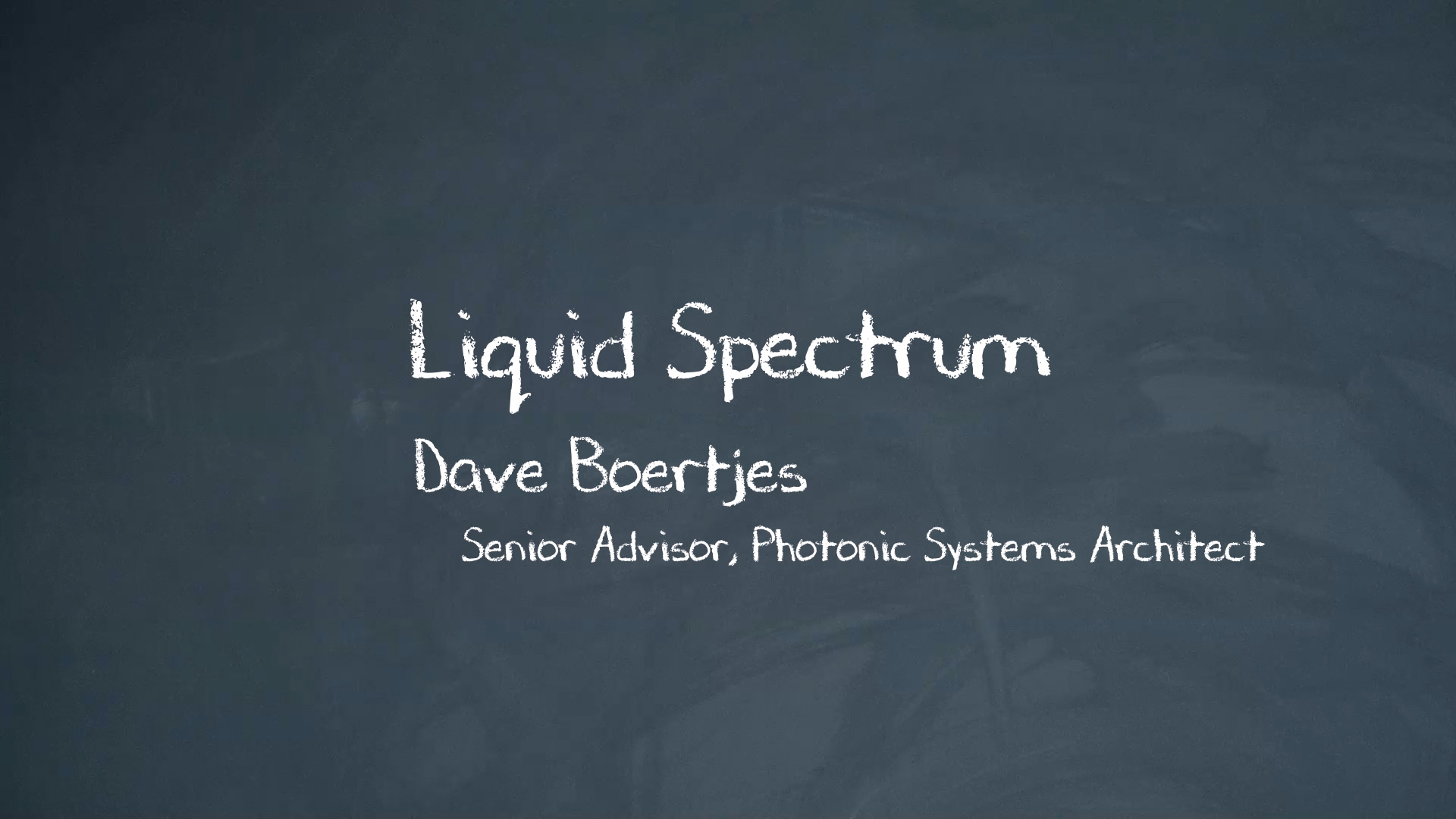 Liquid Spectrum chalktalk