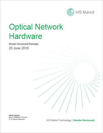 IHS Markit Optical Network Hardware Vendor Scorecard 2018 – Excerpts