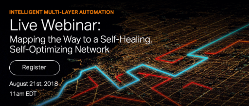 Mapping the Way to a Self-Healing, Self-Optimizing Network webinar promo