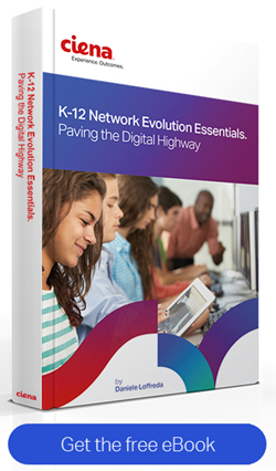 Ciena K-12 Network Evolution Essentials eBook