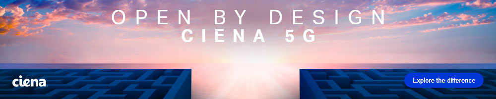 Ciena 5G: Open by Design. Learn More