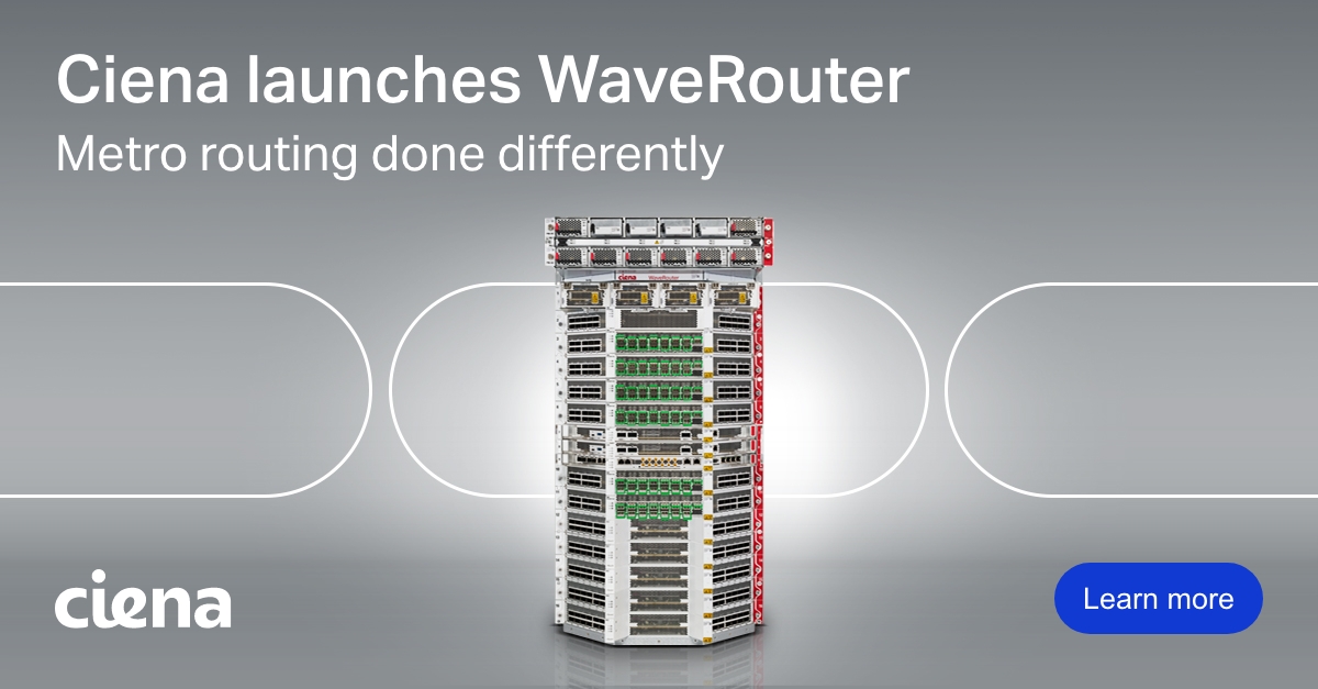 Ciena Debuts WaveRouter, Industry’s First Purpose-Built Router for the
